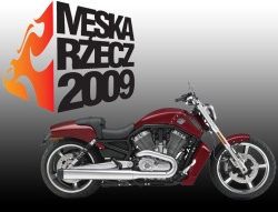 Mska rzecz 2009 - Harley V-Rod